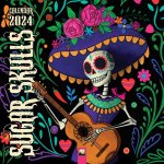 Sugar Skulls Wall Calendar 2024 (Art Calendar)