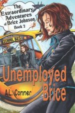 Unemployed Brice