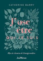 J’ose être qui je suis
