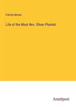 Life of the Most Rev. Oliver Plunket