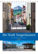Die Stadt Sangerhausen (Tischkalender 2024 DIN A5 hoch)