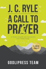 J. C. Ryle A Call to Prayer
