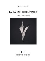 canzone del tempo. Versi e note poetiche