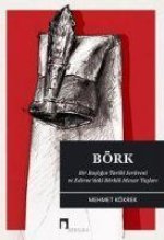 Börk Bir Basligin Tarihi Serüveni ve Edirnedeki Börklü Mezar Taslari