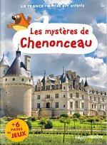 LES MYSTERES DE CHENONCEAU LE VAL DE LOIRE