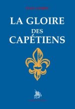 La gloire des Capétiens