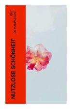 Nutzlose Schönheit