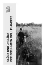 Glück und Unglück der berühmten Moll Flanders