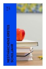 Nesthäkchens erstes Schuljahr