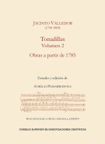 TONADILLAS VOLUMEN 2 OBRAS A PARTIR DE 1785