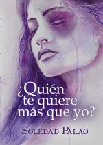 ¿QUIEN TE QUIERE MAS QUE YO?