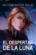 EL DESPERTAR DE LA LUNA