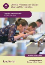 PREPARACION Y CATA DE AGUAS CAFES E INFUSIONES. HOTR0209 -