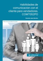HABILIDADES DE COMUNICACION CON EL CLIENTE PARA VENDEDORES.