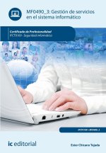GESTION DE SERVICIOS EN EL SISTEMA INFORMATICO. IFCT0109 - S