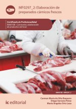 ELABORACION DE PREPARADOS CARNICOS FRESCOS. INAI0108 - CARNI