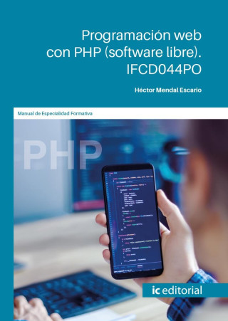 PROGRAMACION WEB CON PHP SOFTWARE LIBRE IFCD044PO
