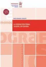 LA MEDIACION PENAL JUVENIL EN ESPAÑA