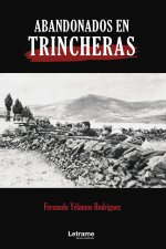 Abandonados en trincheras