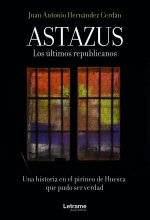 Astazus. Los últimos republicanos