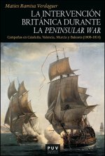 LA INTERVENCION BRITANICA DURANTE LA PENINSULAR WAR