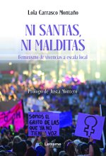 Ni santas ni malditas. Feminismo de vivencias a escala local