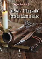 José María El Tempranillo y otros bandoleros andaluces