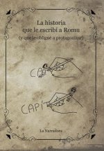 LA HISTORIA QUE LE ESCRIBI A ROMU