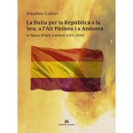 LA LLUITA PER LA REPUBLICA A LA SEU A L'ALT PIRINEU I A AND