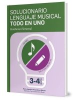 SOLUCIONARIO DE LENGUAJE MUSICAL TODO EN UNO 3º Y 4º NIVEL
