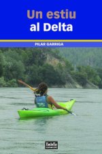 Un estiu al Delta