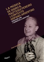 La música de B. Isidro Maiztegui Pereiro...