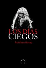 LOS DÍAS CIEGOS