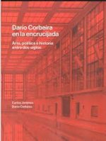 DARIO CORBEIRA EN LA ENCRUCIJADA