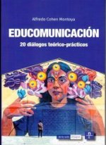 EDUCOMUNICACION, 20 DIALOGOS TEORICO-PRACTICOS