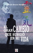 EL GRAN CAMBIO QUE SURGIó EN MI VIDA