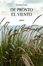 De pronto el viento