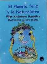EL PLANETA FELIZ Y LA NATURALETRA