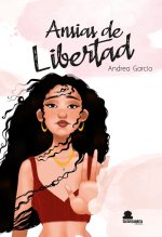 ANSIAS DE LIBERTAD