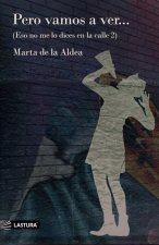 Pero vamos a ver?