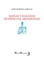 Mañas y hazañas de Pepico el Abandonao