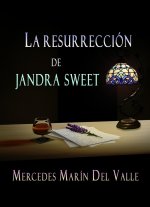 LA RESURRRECCION DE JANDRA SWEET