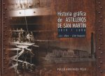 HISTORIA GRAFICA DE ASTILLEROS DE SAN MARTIN 1878-1989