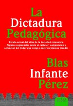 LA DICTADURA PEDPAGÓGICA. ESTADO ACTUAL DEL ALMA DE LA SOCIE