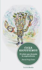 CAZA GAMUSINOS