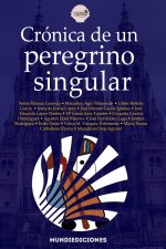 CRONICA DE UN PEREGRINO SINGULAR