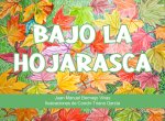 Bajo la hojarasca