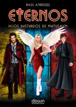 ETERNOS. HIJOS BASTARDOS DE MATUSALEN