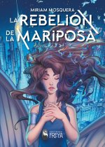 LA REBELION DE LA MARIPOSA
