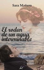 El rodar de un agua interminable